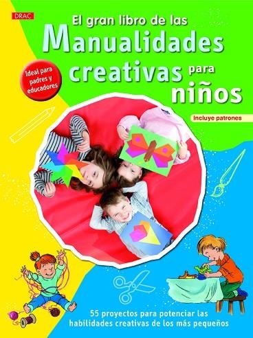 El gran libro de las manualidades creativas para niños | 9788498744712 | Krupincka, Sylvia | Librería Castillón - Comprar libros online Aragón, Barbastro