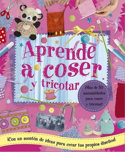 Aprende a coser y tricotar | 9788428545259 | VV.AA. | Librería Castillón - Comprar libros online Aragón, Barbastro