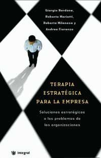 TERAPIA ESTRATEGICA PARA LA EMPRESA | 9788478713097 | NARDONE, GIORGIO Y OTROS | Librería Castillón - Comprar libros online Aragón, Barbastro