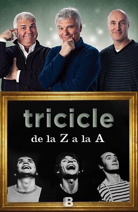 Tricicle de la Z a la A | 9788466657112 | Tricicle | Librería Castillón - Comprar libros online Aragón, Barbastro