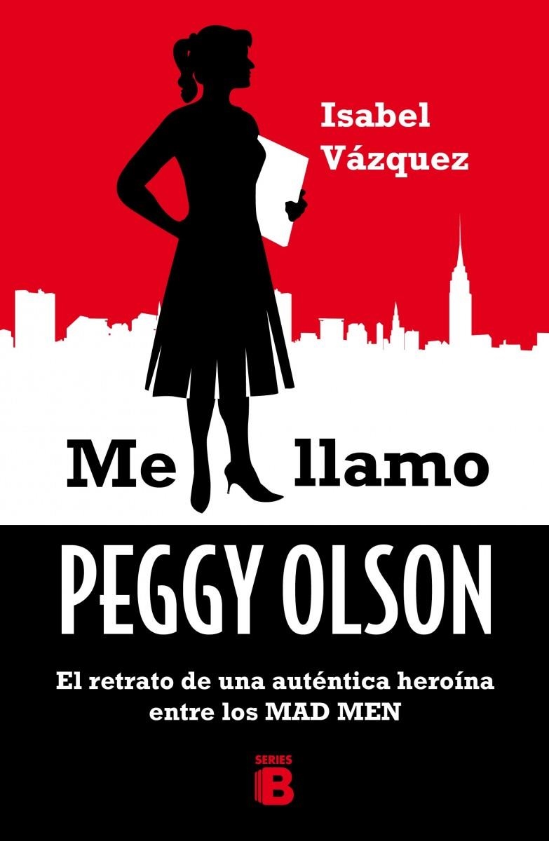 Mad Men. Manual de Peggy Olson | 9788466657174 | Vázquez, Isabel | Librería Castillón - Comprar libros online Aragón, Barbastro