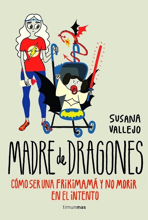 Madre de dragones | 9788445002513 | Vallejo, Susana | Librería Castillón - Comprar libros online Aragón, Barbastro