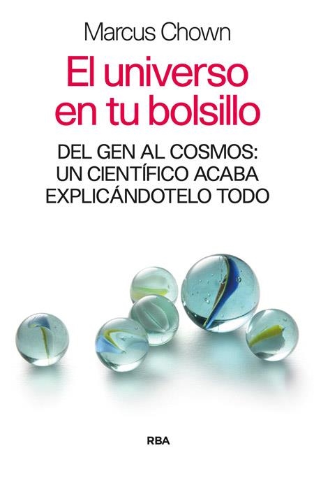 El universo en tu bolsillo | 9788490564820 | CHOWN , MARCUS | Librería Castillón - Comprar libros online Aragón, Barbastro