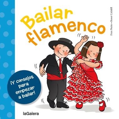 Bailar flamenco | 9788424654658 | Nuño del Valle, Fran | Librería Castillón - Comprar libros online Aragón, Barbastro