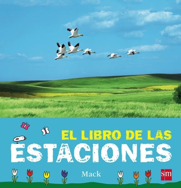 EL LIBRO DE LAS ESTACIONES | 9788467574371 | Mack, | Librería Castillón - Comprar libros online Aragón, Barbastro