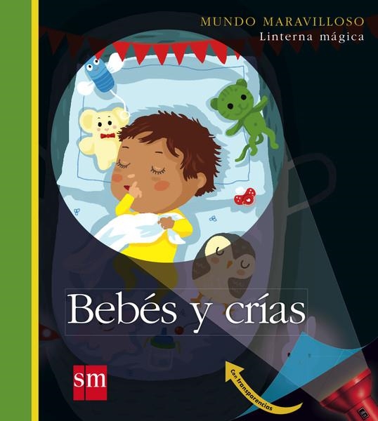 BEBES Y CRIAS - MUNDO MARAVILLOSO LINTERMA MÁGICA 8 | 9788467574340 | Roederer, Charlotte | Librería Castillón - Comprar libros online Aragón, Barbastro