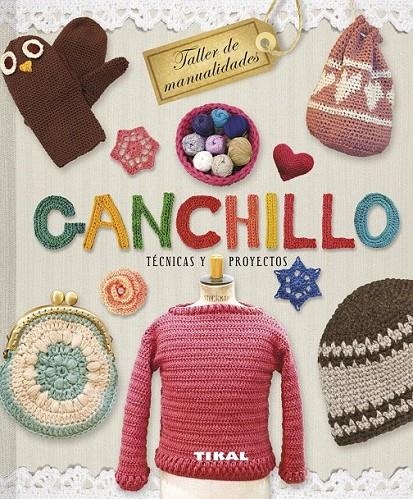 Ganchillo. Técnicas y proyectos | 9788499283265 | Pampliega, Virginia/García, Marian | Librería Castillón - Comprar libros online Aragón, Barbastro