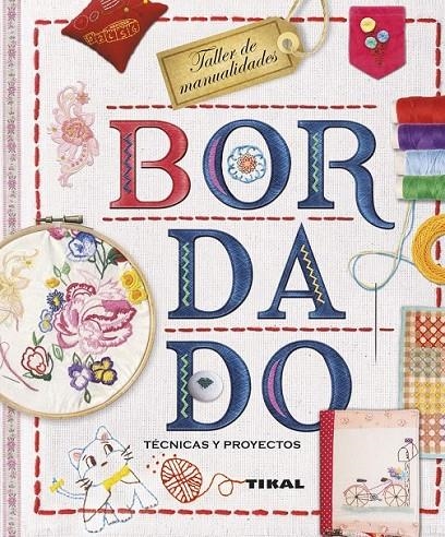 Bordado. Técnicas y proyectos | 9788499283272 | Pampliega, Virginia/García, Marian | Librería Castillón - Comprar libros online Aragón, Barbastro