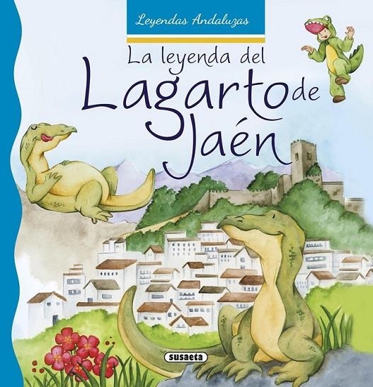 La leyenda del lagarto de Jaén | 9788467742459 | Marín, Lorena | Librería Castillón - Comprar libros online Aragón, Barbastro