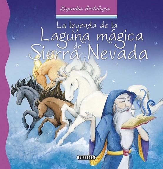 La leyenda de la laguna mágica de Sierra Nevada | 9788467742466 | Marín, Lorena | Librería Castillón - Comprar libros online Aragón, Barbastro