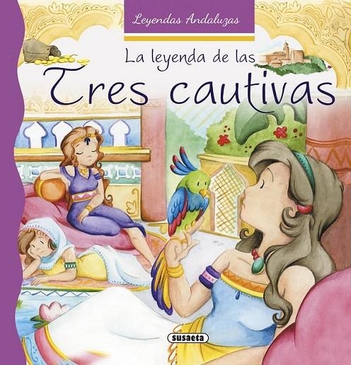 La leyenda de las tres cautivas | 9788467742398 | Marín, Lorena | Librería Castillón - Comprar libros online Aragón, Barbastro