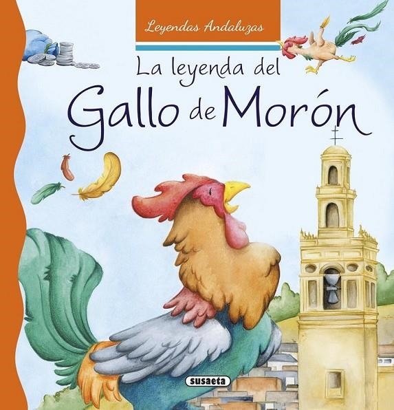 La leyenda del gallo de Morón | 9788467742442 | Marín, Lorena | Librería Castillón - Comprar libros online Aragón, Barbastro