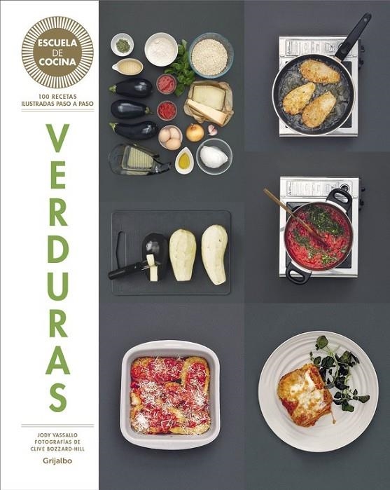 Verduras (Escuela de cocina) | 9788416220427 | VASSALLO, JODY | Librería Castillón - Comprar libros online Aragón, Barbastro