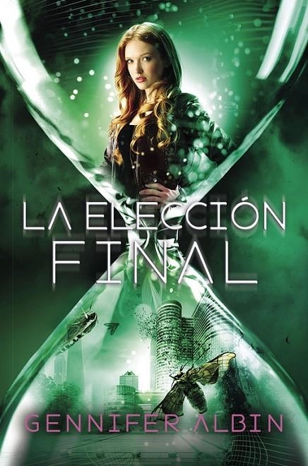 La elección final. (Las tejedoras de destinos 3) | 9788420419008 | ALBIN, GENNIFER | Librería Castillón - Comprar libros online Aragón, Barbastro