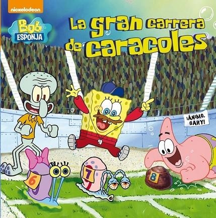 La gran carrera de caracoles (Bob esponja. Primeras lecturas 2) | 9788448843724 | NICKELODEON | Librería Castillón - Comprar libros online Aragón, Barbastro