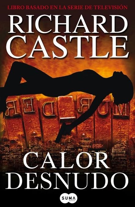 Calor desnudo - Serie Castle 2 | 9788490628423 | Richard Castle | Librería Castillón - Comprar libros online Aragón, Barbastro