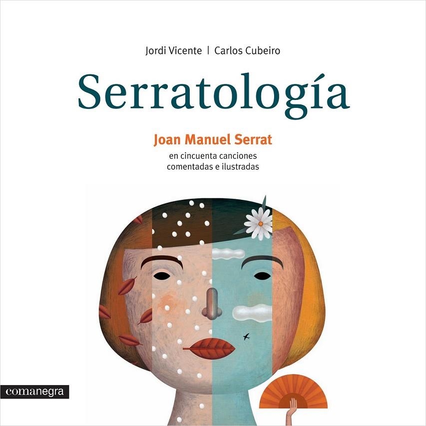 Serratología. Cincuenta canciones comentadas e ilustradas | 9788416033607 | Vicente Ródenas, Jordi/Cubeiro, Carlos | Librería Castillón - Comprar libros online Aragón, Barbastro