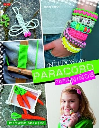 Nudos con Paracord para niños | 9788498744644 | Precht, Thade | Librería Castillón - Comprar libros online Aragón, Barbastro