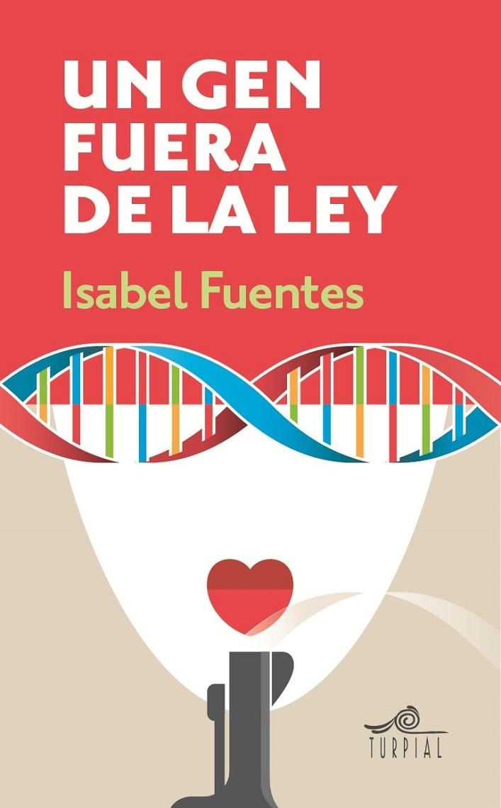 Un gen fuera de la ley | 9788495157812 | Fuentes Julian, Isabel | Librería Castillón - Comprar libros online Aragón, Barbastro