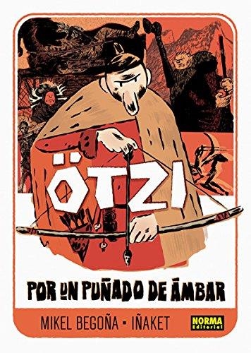 Otzi por un puñado de ambar | 9788467918762 | Mikel Begoña, Iñaket | Librería Castillón - Comprar libros online Aragón, Barbastro