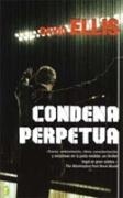 CONDENA PERPETUA (BYBLOS) | 9788466622875 | ELLIS, DAVID | Librería Castillón - Comprar libros online Aragón, Barbastro