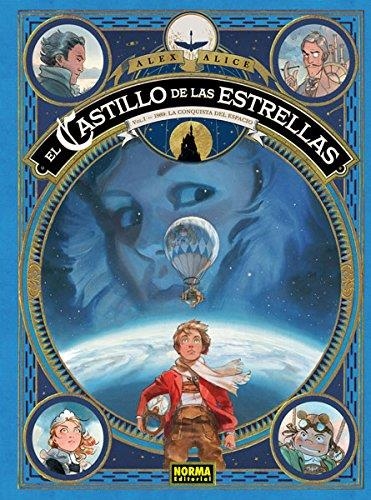 Castillo de las estrellas 1 : 1869: la conquista del espacio | 9788467918779 | Alice, Alex | Librería Castillón - Comprar libros online Aragón, Barbastro