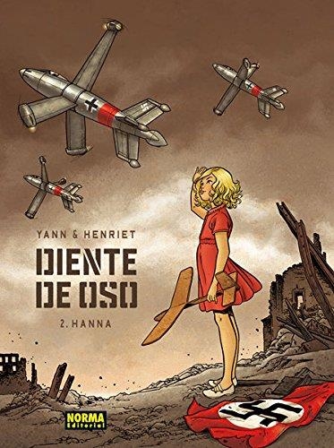 Diente de oso 2 : Hanna | 9788467918731 | Yann, Henriet | Librería Castillón - Comprar libros online Aragón, Barbastro