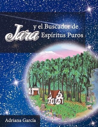 Jara y el Buscador de Espíritus Puros | 9788494245763 | García, Adriana | Librería Castillón - Comprar libros online Aragón, Barbastro