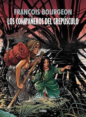 Los compañeros del crepúsculo | 9788415685920 | Bourgeon, François | Librería Castillón - Comprar libros online Aragón, Barbastro