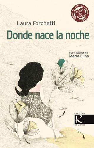 Donde nace la noche | 9788415250883 | Laura Forchetti | Librería Castillón - Comprar libros online Aragón, Barbastro