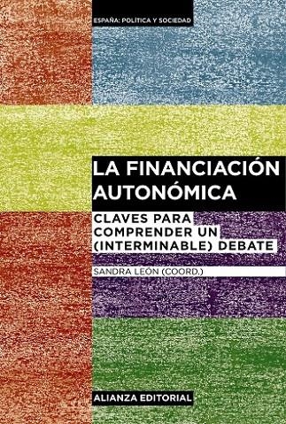 La financiación autonómica | 9788420697574 | León, Sandra/Aja, Eliseo/Herrero Alcalde, Ana/Lago Peñas, Santiago/Orriols, Lluis/Ruiz-Huerta, Jesús | Librería Castillón - Comprar libros online Aragón, Barbastro