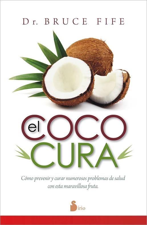 COCO CURA, EL | 9788416233175 | FIFE, DR. BRUCE | Librería Castillón - Comprar libros online Aragón, Barbastro