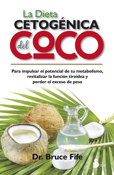 DIETA CETOGENICA DEL COCO, LA | 9788416233359 | FIFE, DR. BRUCE | Librería Castillón - Comprar libros online Aragón, Barbastro