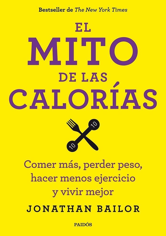 El mito de las calorías | 9788449330711 | Jonathan Bailor | Librería Castillón - Comprar libros online Aragón, Barbastro