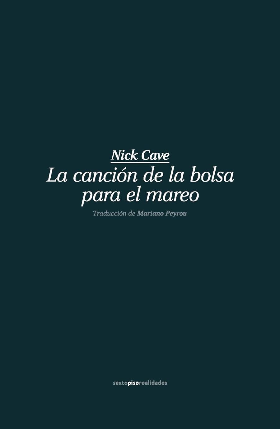 La canción de la bolsa para el mareo | 9788415601975 | Cave, Nick | Librería Castillón - Comprar libros online Aragón, Barbastro