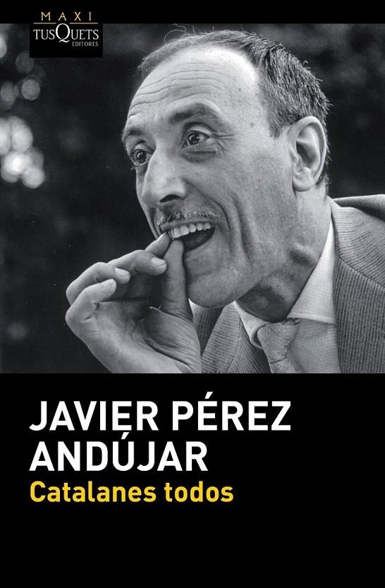 Catalanes todos | 9788490660980 | Javier Pérez Andújar | Librería Castillón - Comprar libros online Aragón, Barbastro