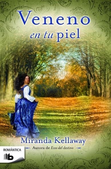 Veneno en tu piel | 9788490700587 | Miranda Kellaway | Librería Castillón - Comprar libros online Aragón, Barbastro