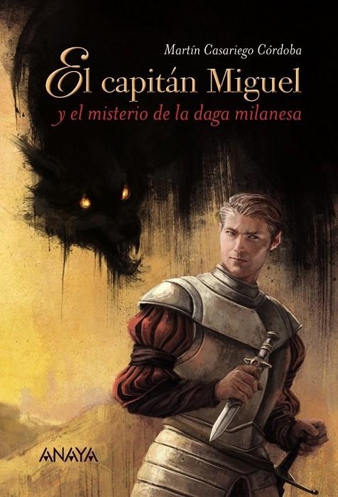 El capitán Miguel y el misterio de la daga milanesa | 9788467871449 | Casariego Córdoba, Martín | Librería Castillón - Comprar libros online Aragón, Barbastro