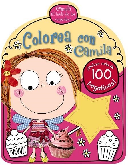 Camila, el hada de los cupcakes. Colorea con Camila | 9788421677841 | VV. AA. | Librería Castillón - Comprar libros online Aragón, Barbastro