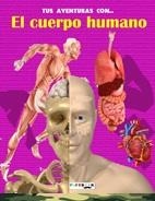 TUS AVENTURAS CON EL CUERPO HUMANO | 9788416189168 | AAVV | Librería Castillón - Comprar libros online Aragón, Barbastro