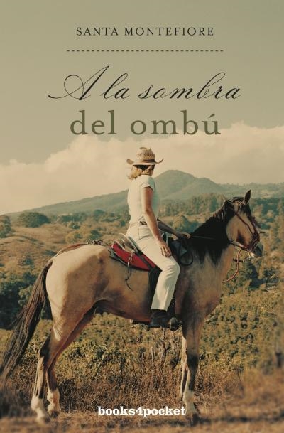 A la sombra del ombú | 9788415870562 | MONTEFIORE, SANTA | Librería Castillón - Comprar libros online Aragón, Barbastro