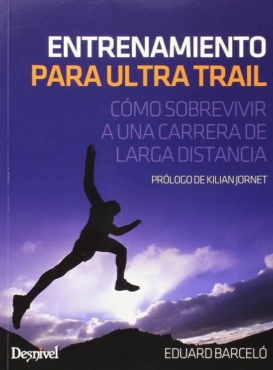 Entrenamiento para ultra rail | 9788498293272 | Barcelo, Eduard | Librería Castillón - Comprar libros online Aragón, Barbastro