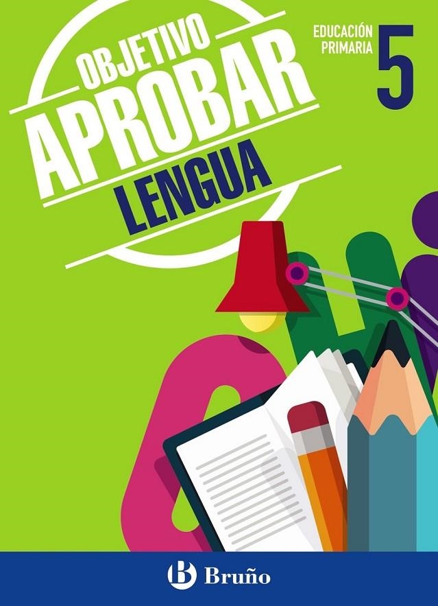 Objetivo aprobar Lengua 5º Primaria | 9788469609002 | Jiménez García-Brazales, Carmen/Sánchez López, Natividad | Librería Castillón - Comprar libros online Aragón, Barbastro