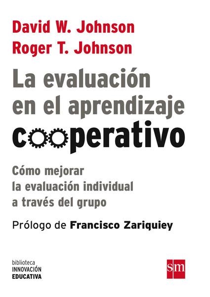 LA EVALUACION EN EL APRENDIZAJE COOPERATIVO | 9788467555448 | Johnson, David W.; Johnson, Roger T. | Librería Castillón - Comprar libros online Aragón, Barbastro