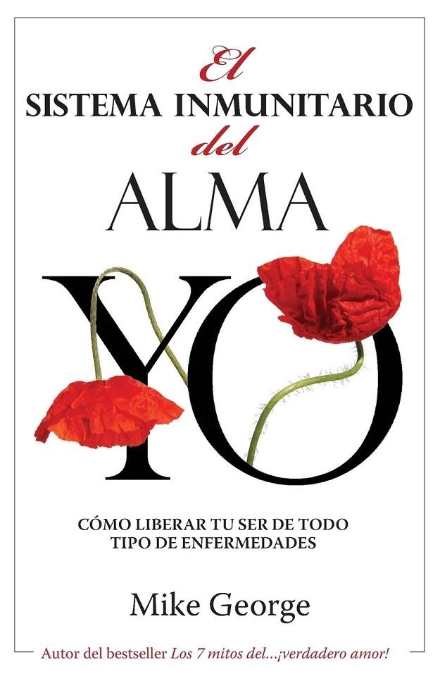 SISTEMA INMUNITARIO DEL ALMA | 9780957667365 | GEORGE, MIKE | Librería Castillón - Comprar libros online Aragón, Barbastro