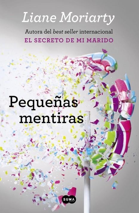 Pequeñas mentiras | 9788483659229 | MORIARTY,LIANE | Librería Castillón - Comprar libros online Aragón, Barbastro