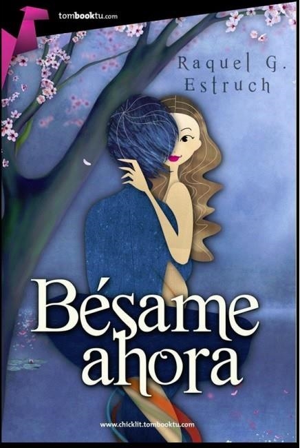 Bésame ahora | 9788415747574 | García Estruch, Raquel | Librería Castillón - Comprar libros online Aragón, Barbastro