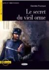 LE SECRET DU VIEIL ORME + CD (NIVEL 3 B1) | 9788853010841 | FOULQUE, DANIELE | Librería Castillón - Comprar libros online Aragón, Barbastro