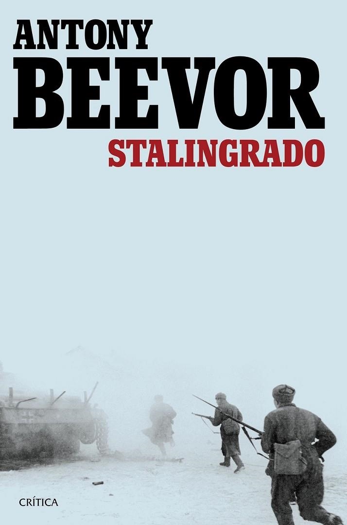 Stalingrado | 9788498928433 | Antony Beevor | Librería Castillón - Comprar libros online Aragón, Barbastro