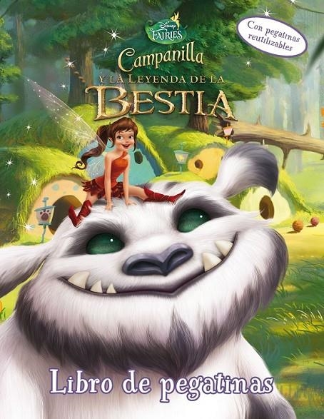 Campanilla y la Leyenda de la Bestia. Libro de pegatinas | 9788499516714 | Disney | Librería Castillón - Comprar libros online Aragón, Barbastro